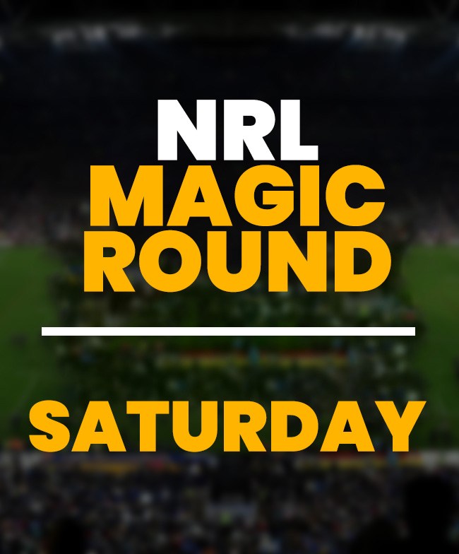 Magic Round - Saturday - Brisbane